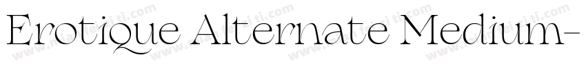 Erotique Alternate Medium字体转换